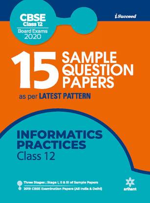 15 Sample Question Papers Information Practices Class 12th CBSE 2019-2020