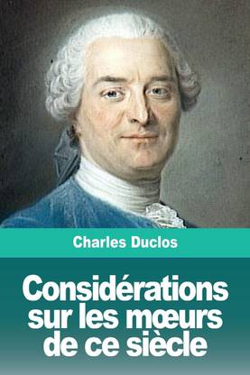 Considerations sur les moeurs de ce siecle