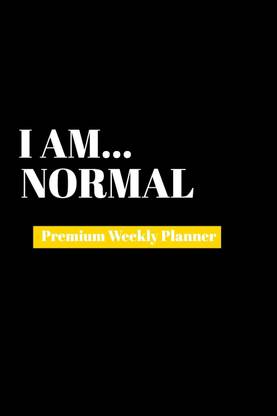 I Am Normal