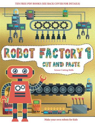 Scissor Cutting Skills (Cut and Paste - Robot Factory Volume 1)
