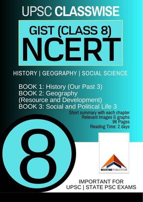 NEW NCERT GIST For UPSC IAS - Classwise Class-8 (Books Included: 1-History Our Pasts, 2- Geography Our Habitat, 3-Social And Political Life)