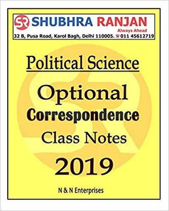 Subhra Ranjan - Political Science (Optional) Class Notes 2019 - Correspondence Course