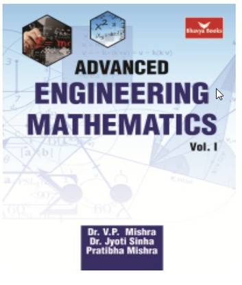 Advanced Engineering Mathematics Vol. I (Bhavya Books)