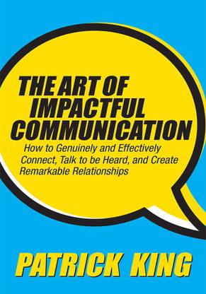 The Art of Impactful Communication