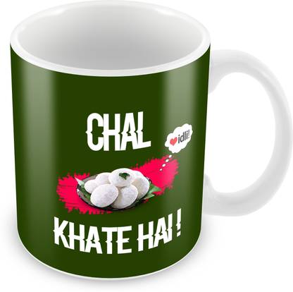 Tuelip "Chal Idli Khate Hai" Printed for tea & coffee Ceramic Coffee Mug