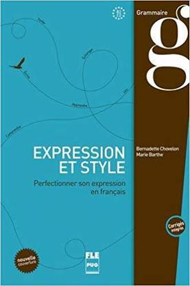 Expression et style (corrigés intégrés) - B2-C1
