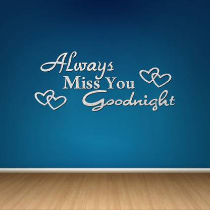 Sudarshan Stickers 28 cm Always Miss You Goodnight Acrylic Mirror Effect Wall Decor ( Silver ) Self Adhesive Sticker