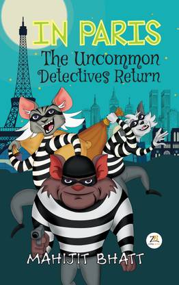 IN PARIS The Uncommon Detectives Return