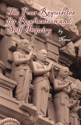 The Four Requisites for Realization and Self-Inquiry