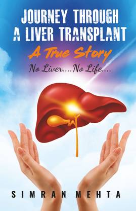 Journey Through a Liver Transplant  - Yakrut Pratyaropanacha Pravas