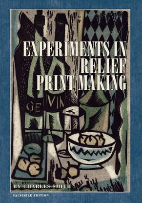 Experiments in Relief Print Making