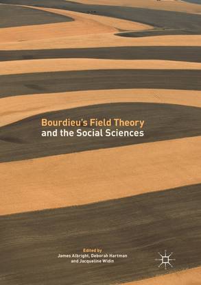 Bourdieu's Field Theory and the Social Sciences