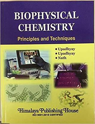 Biophysical Chemistry Principles and Techniques Code PSC 040 PB