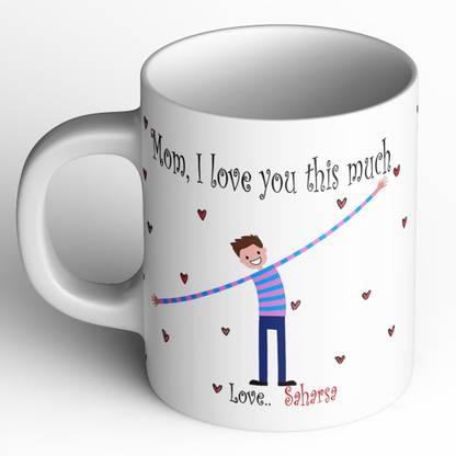 Abaronee Saharsa I love you mom m021 Ceramic Coffee Mug