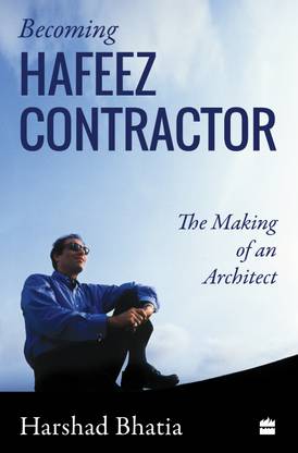 Becoming Hafeez Contractor