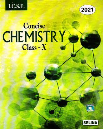 Selina Icse Concise Chemistry for Class 10 (2020-2021)