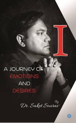 "I" A Journey of emotions and desires