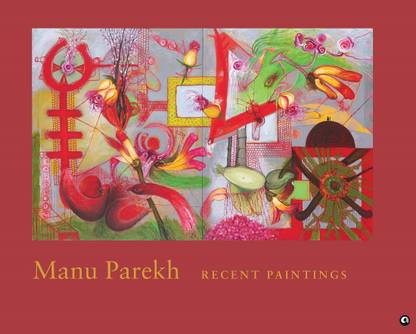 MANU PAREKH: Recent Paintings