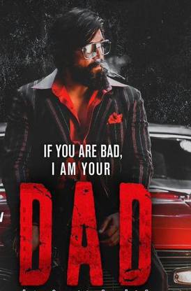 If you are Bad, I am Your Dad Bollywood movies wall poster Paper Print