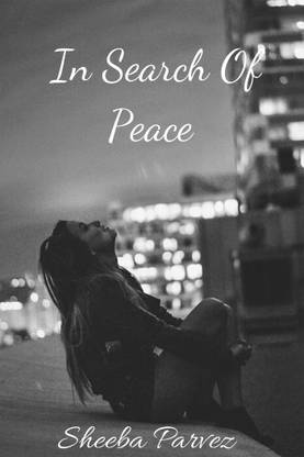 In Search Of Peace