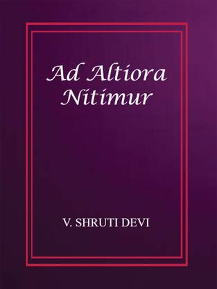 Ad Altiora Nitimur