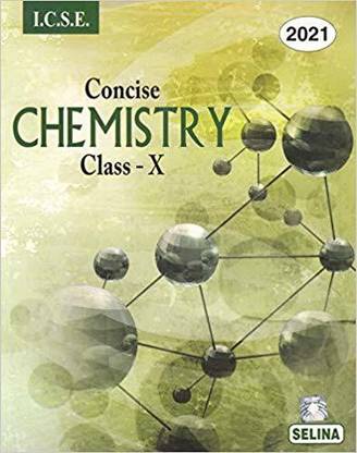 Selina ICSE Concise Chemistry For Class 10 (2020-2021) Session