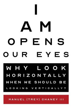 I Am Opens Our Eyes