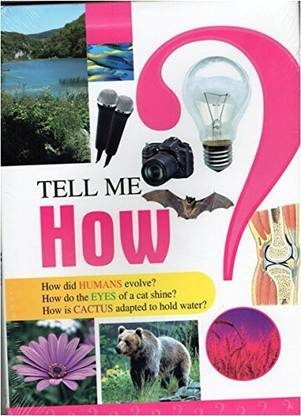 Tell Me How:How Did Humans Evolve?, How Do the Eyes of a Cat Shine?, H