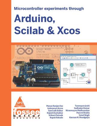 MICROCONTROLLER EXPERIMENTS THROUGH ARDUINO SCILAB & XCOS