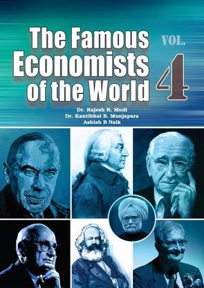 The Famous Economists of the World Volume 4
