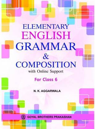 Elementary English Grammar & Composition With Online Support For Class 6