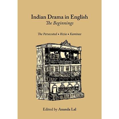 Indian Drama in English: the Beginnings