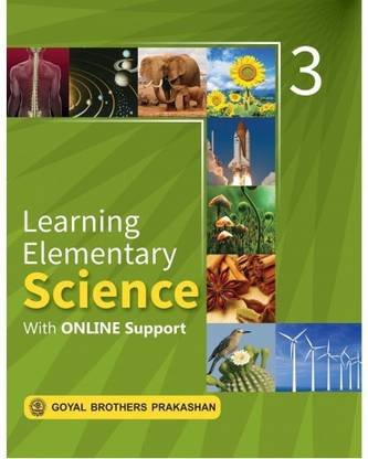 Learning Elementary Science For Class 3 (With Online Support)