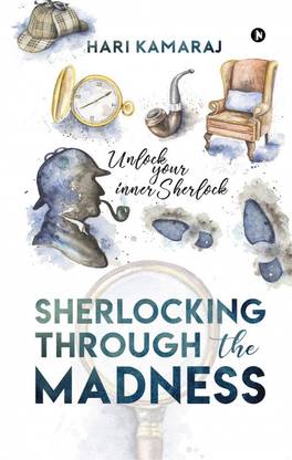 Sherlocking Through the Madness  - UNLOCK YOUR INNER SHERLOCK