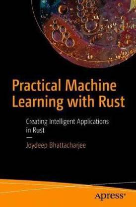 Practical Machine Learning with Rust