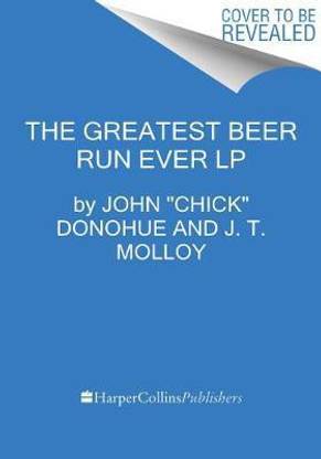 The Greatest Beer Run Ever [Large Print]