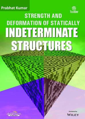 Strength and Deformation of Statically Indeterminate Structures Eleventh Edition
