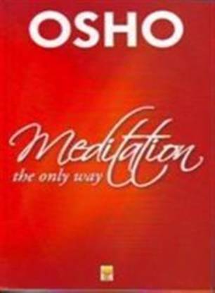Meditation the Only Way