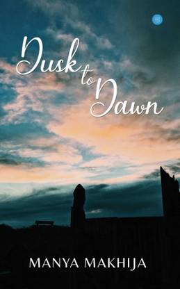 Dusk to Dawn