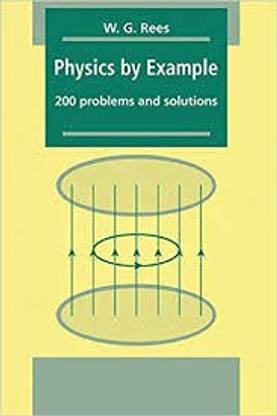 Physics By Example : 200 Problems And Solutions 200 Problems And Solutions  - 200 Problems and Solutions 1st Edition