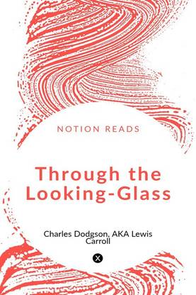 Through the Looking-Glass