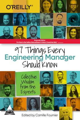 97 Things Every Engineering Manager Should Know: Collective Wisdom from the Experts