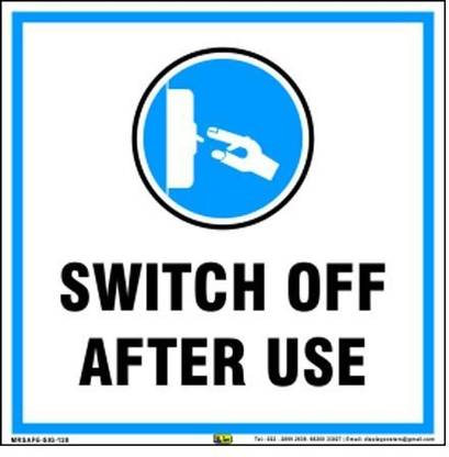Mr. SAFE Switch Off After Use In Hard Plastic Lamination (8 Inch X 8 Inch) Emergency Sign