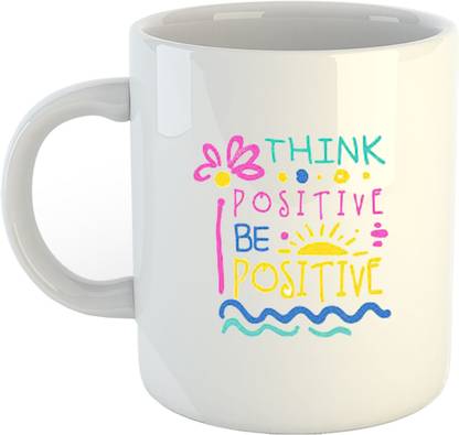 CHARMING Think Positive Be Positive Motivational Quote Printed . Ceramic Coffee Mug