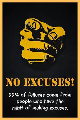 Don't Make Excuses | HD Motivational Wall Poster | Inspirational Quotes for Office and Home (300GSM Thick Paper, Gloss Laminated) Photographic Paper