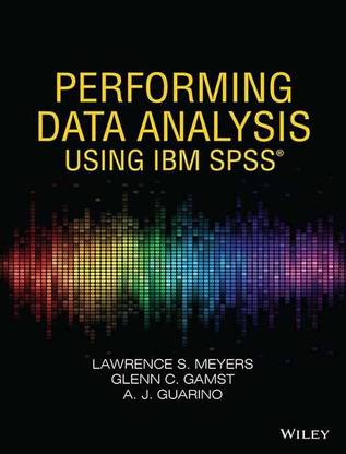 Performing Data Analysis Using IBM SPSS