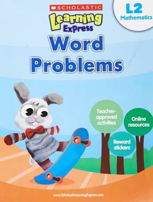 SCHOLASTIC LEARNING EXPRESS L2: WORD PROBLEMS