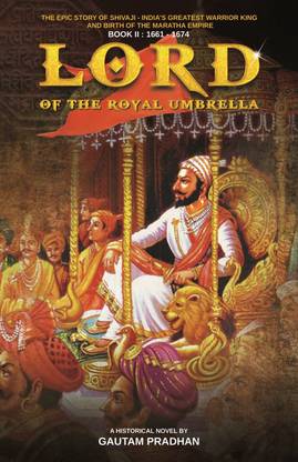 Lord of Royal Umbrella - Shivaji Trilogy Book II