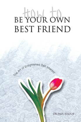 How to be Your Own Best Friend