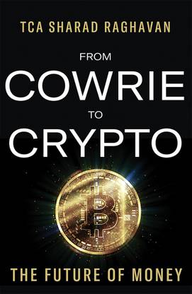 From Cowrie to Crypto